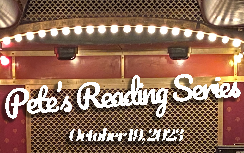 Pete's Reading Series, October 19, 2023